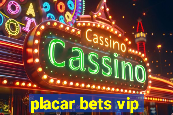 placar bets vip